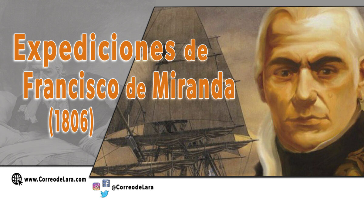 Expediciones de Francisco de Miranda (1806) CORREO DE LARA