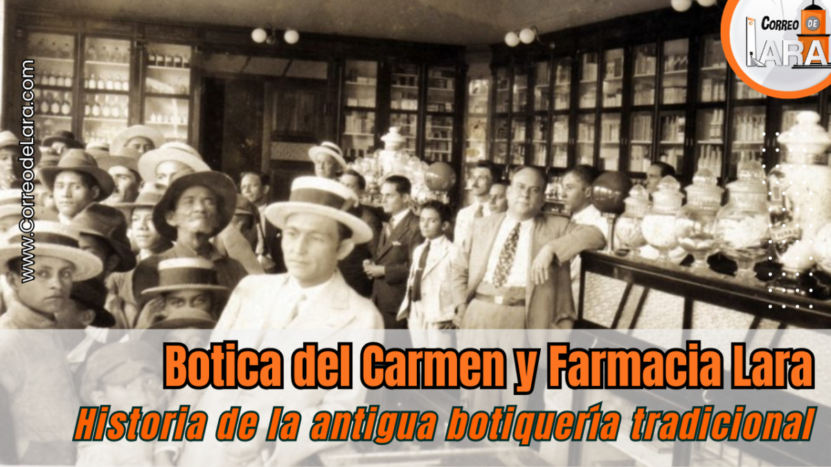 Botica del Carmen y Farmacia Lara, historia de la antigua botiquería